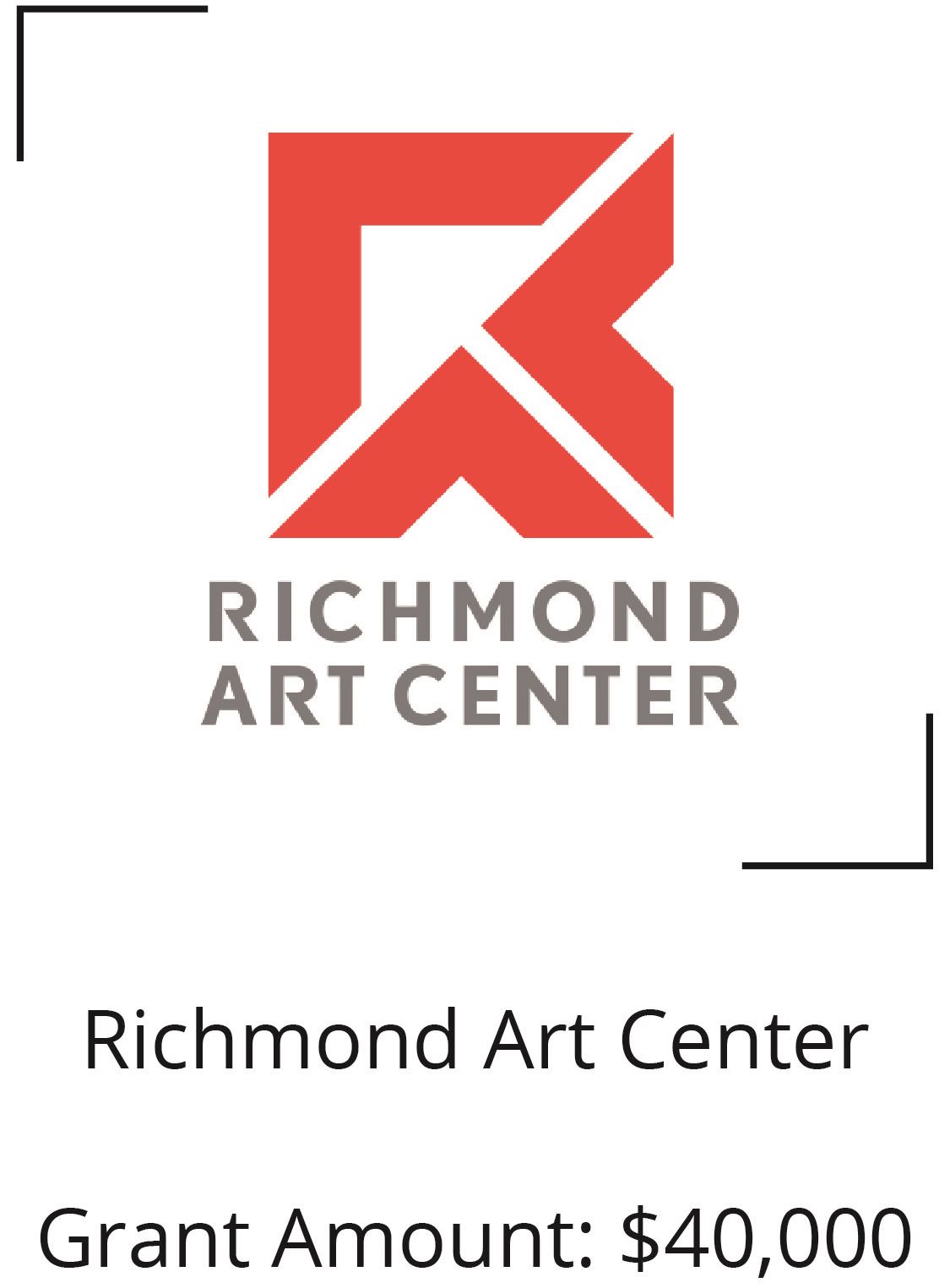 Richmond Art Center. Grant Amount: $40,000 Opens in new window