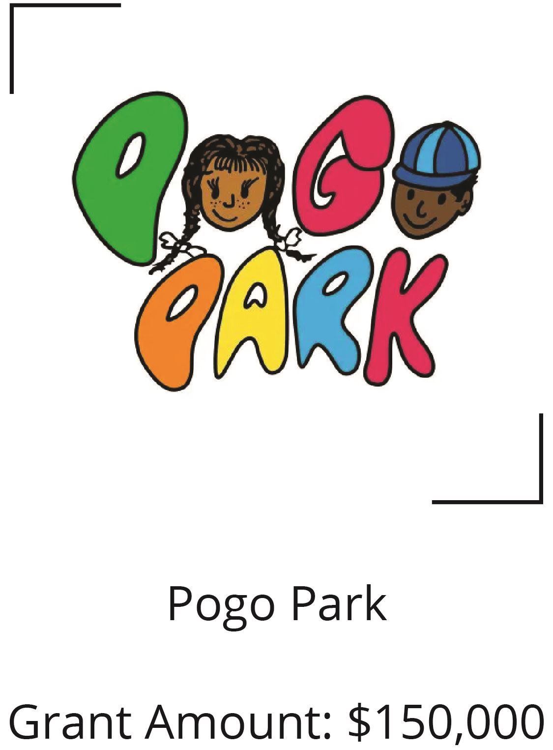 Pogo Park. Grant Amount: $150,000 Opens in new window