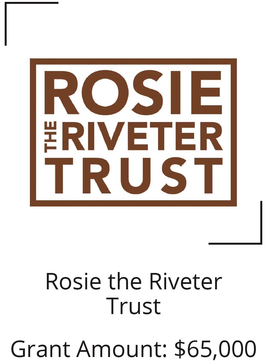 Rosie the Riveter trust. Grant Amount $65,000 Opens in new window